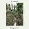 Cadmjo - Strange Rumors - Single