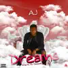 AJ - Dreams - Single