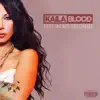 Kaila Blood - Still In My Feelings - Single
